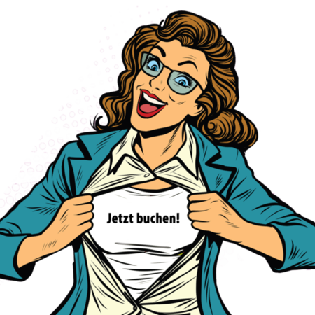 Illustration einer Frau, die ihr Hemd aufreißt und ein T-Shirt mit der Aufschrift: Jetzt buchen enthüllt